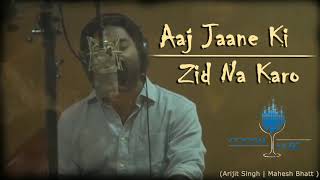 Aaj Jaane Ki Zid Na Karo Arijit Singh  Cocktail Music [upl. by Ortiz]