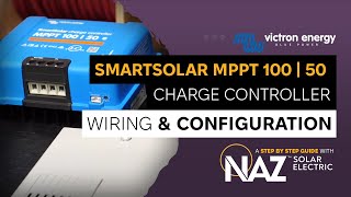 Victron Energy SmartSolar MPPT 100  50 Charge Controller Wiring amp Configuration [upl. by Aillimat753]