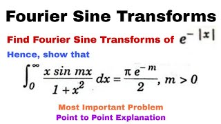 5 Fourier Sine Transforms  Complete Concept and Problem1  Most Important Problem [upl. by Abbie]