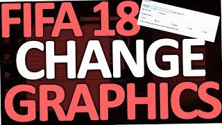 Fifa 18  How to change Graphics Settings on PC [upl. by Marela831]