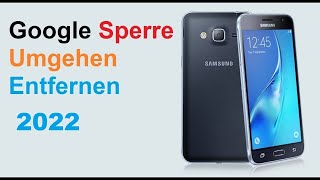 Google Sperre Umgehen Entfernen Löschen Samsung S8 S9 S10 S20 S21Huawei Deutsch [upl. by Aribold522]