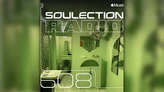 Soulection Radio Show 608 [upl. by Sachsse731]