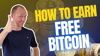 How to Earn Free Bitcoin 11 Legit amp REAL Ways [upl. by Bogie]