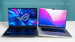 ASUS FLOW X16 vs MacBook Pro 16  The Tough Choice [upl. by Sicular987]