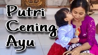 Putri Cening Ayu  Balinese Song  Lagu Bali [upl. by Caiaphas]