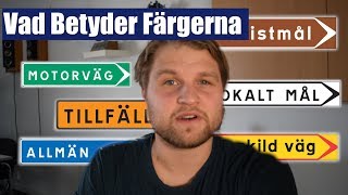 Vad betyder färgerna på vägvisarna [upl. by Ynnhoj]