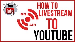 How To Live Stream On YouTube  Start To Finish [upl. by Ttennej]