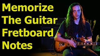 Guitar Fretboard Notes  Easily Memorize The Guitar Fretboard Notes [upl. by Esidnac]