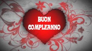 Buon compleanno nel cuore [upl. by Peh]