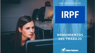 Rendimientos del trabajo en el IRPF [upl. by Sherline931]