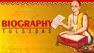 Biography of Tulsidas  Life Story of Tulsidas Ji  Kamlesh Upadhyay [upl. by Assena]