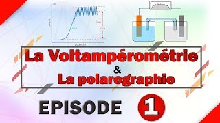 Méthodes électrochimiques danalyse  La Voltampérométrie amp La polarographie   Episode 1 [upl. by Asiek]