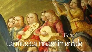 La musica rinascimentale  Parte 1 [upl. by Lauritz]