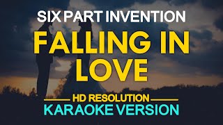 FALLING IN LOVE  Six Part Invention KARAOKE Version [upl. by Durning]