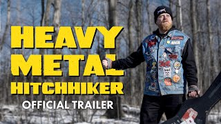 HEAVY METAL HITCHHIKER Official Trailer  BangerTV [upl. by Jarvis]