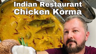 BRITISH INDIAN RESTAURANT CHICKEN KORMA  MADE SIMPLE AT HOME [upl. by Blader]