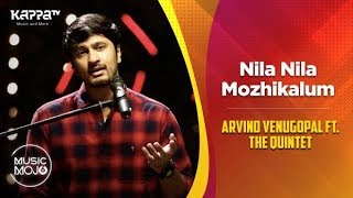 Nila NilaMozhikalum  Arvind Venugopal ft The Quintet  Music Mojo Season 6  Kappa TV [upl. by Yderf]