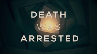 People Of The Earth  Death Was Arrested  Official Lyric Video [upl. by Barbie]