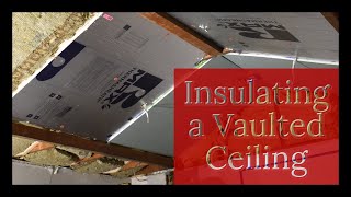 Home Renovation Insulating From R15 to R30 in Vaulted Ceiling [upl. by Ajup934]