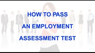 How to pass employment assessment test [upl. by Brantley]