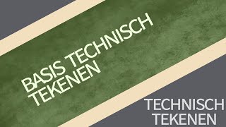 Basis Technisch Tekenen [upl. by Braun]