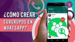 ¿Cómo crear SUBGRUPOS en WhatsApp [upl. by Soneson]