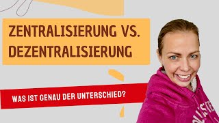 Zentralisierung oder Dezentralisierung Was genau ist der Unterschied [upl. by Ahtela635]