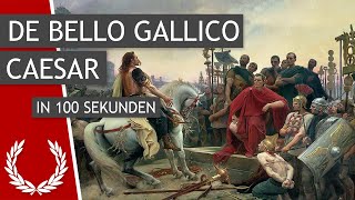 Caesar De bello Gallico in 100 Sekunden [upl. by Bessy422]