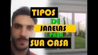 TIPOS DE JANELAS PARA SUA CASA [upl. by Imoin221]