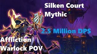 Silken Court Mythic  Affliction Warlock POV  Amused to Death [upl. by Paynter]