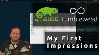 openSUSE Tumbleweed My First Impressions [upl. by Uphemia]