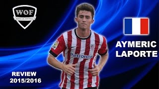 AYMERIC LAPORTE  Athletic Bilbao  Goals Skills Assists  20152016 HD [upl. by Moya]