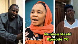 Kunnen Kashi Episode 76 Full Hausa Series [upl. by Elorak]