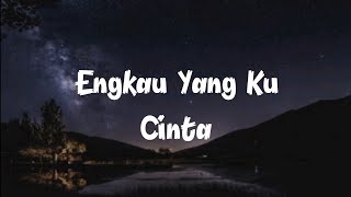 Achik Spin  Engkau Yang Ku Cinta Lirik [upl. by Horwitz]