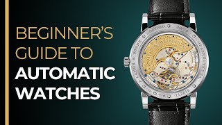 The Automatic Watch Beginners Guide  How To Wind An Automatic Watch [upl. by Greysun619]