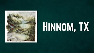 Bon Iver  Hinnom TX Lyrics [upl. by Jeffy186]