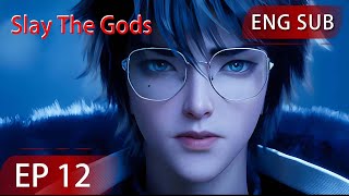 Eng Sub Slay The Gods EP12 [upl. by Asirret]