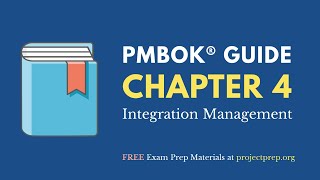 PMBOK® Guide 6th Edition – Chapter 4 – Integration Management [upl. by Allesor]