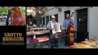 Musica Ticinese  Grotto Broggini  Losone TicinoTessin [upl. by O'Malley]