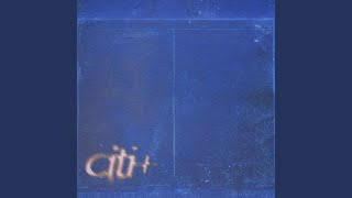 Citi Citi [upl. by Letnohc]