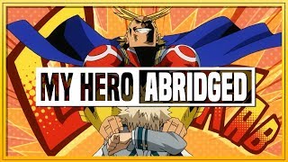 My Hero Academia ABRIDGED  Episode 04 [upl. by Karlene585]