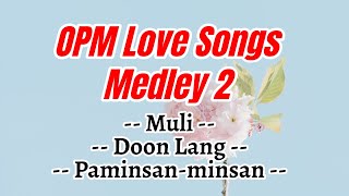 OPM Love Songs Medley 2  Karaoke HD [upl. by Durstin722]