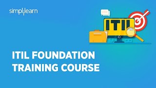 ITIL 4 Foundation Complete Course  ITIL For Beginners ITIL Certification Training  Simplilearn [upl. by Mcripley]