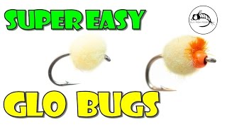 Fly Tying Tutorial Super Easy Glo Bugs by Fly Fish Food [upl. by Liuka804]