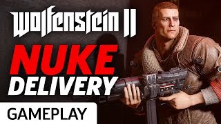 Delivering A Nuke To Area 52 Full Mission Gameplay  Wolfenstein II The New Colossus [upl. by Strickman883]