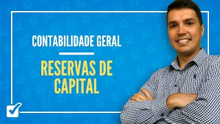 1004 Aula de Reservas de capital Contabilidade Geral [upl. by Ennaed803]