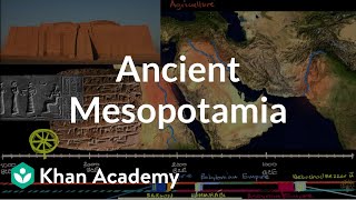 Ancient Mesopotamia  Early Civilizations  World History  Khan Academy [upl. by Margette]