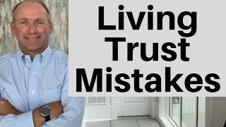 9 Revocable Living Trust Mistakes [upl. by Thorley]