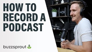 How to Record a Podcast  StepbyStep 2021 [upl. by Omrellug]