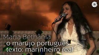 Maria Bethânia  Marinheiro Real  O Marujo Português  Dentro do Mar Tem Rio [upl. by Vizza]